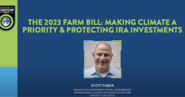 The 2023 Farm Bill: Making Climate a Priority and Protecting IRA Investments